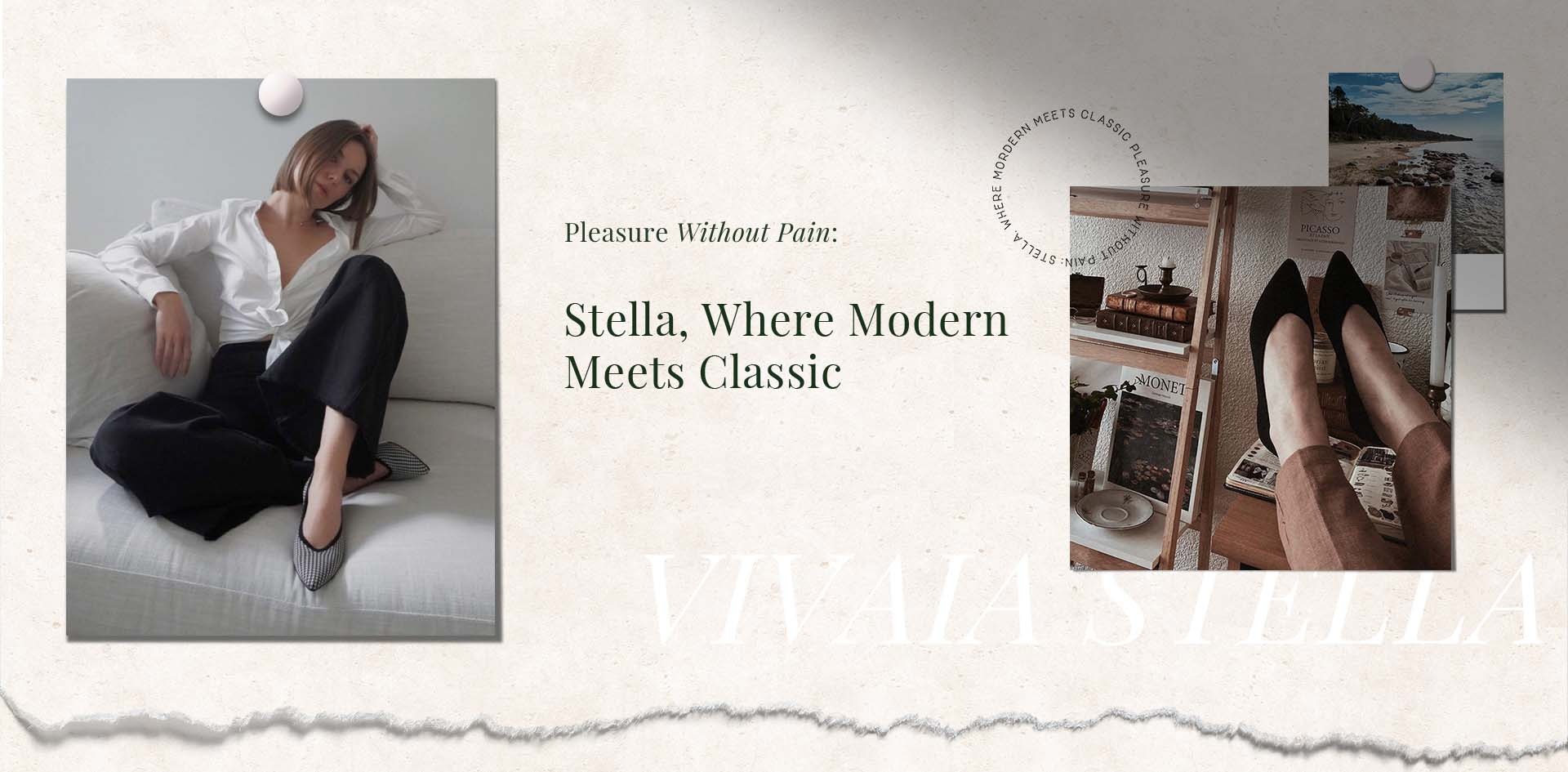 Stella, Where Modern Meets Classic