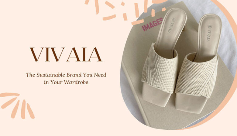 Vivaia The Sustainable Brand You Need in Your Wardrobe-feature